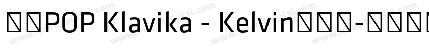 华康POP Klavika - Kelvin转换器字体转换